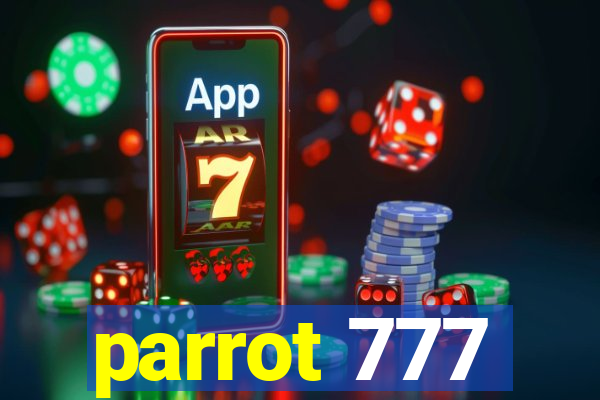 parrot 777